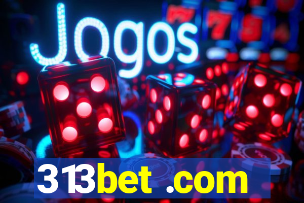 313bet .com